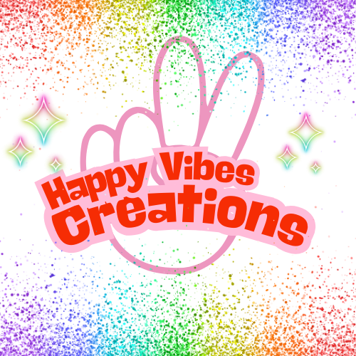 Happy Vibes Creations